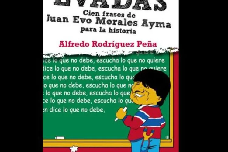 'Evadas', o livro de frases ditas por Evo Morales (Divulgação)
