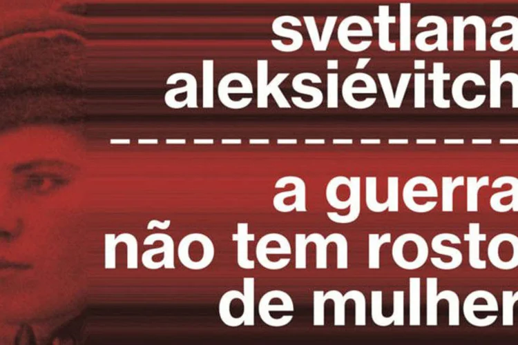 
	Guerra n&atilde;o tem rosto de mulher: dois livros de Svetlana Aleksi&eacute;vitch est&atilde;o no Top 10
 (Divulgação)