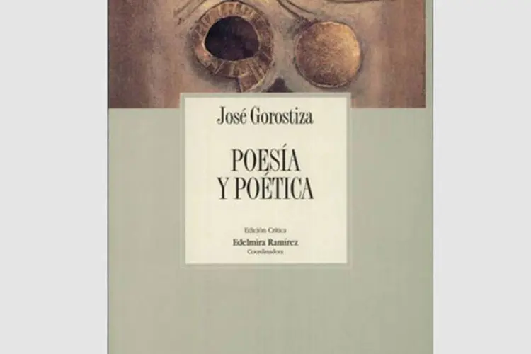 
	Livro &quot;Poes&iacute;a y Prosa&quot; &eacute; uma das obras de Jos&eacute; Gorostiza
 (Divulgação)