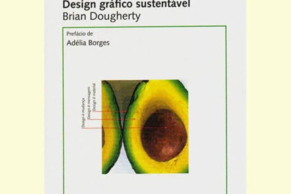 Livro mostra como o design gráfico sustentável é possível