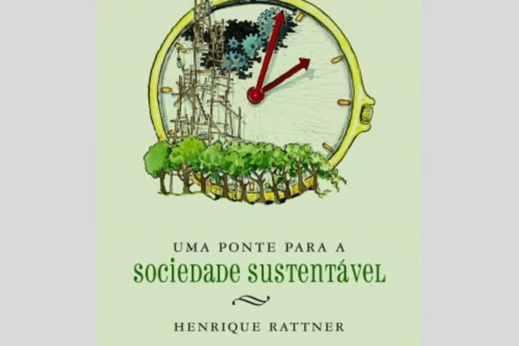 Livro Uma ponte para uma sociedade sustentável, de Henrique Rattner (Divulgação)