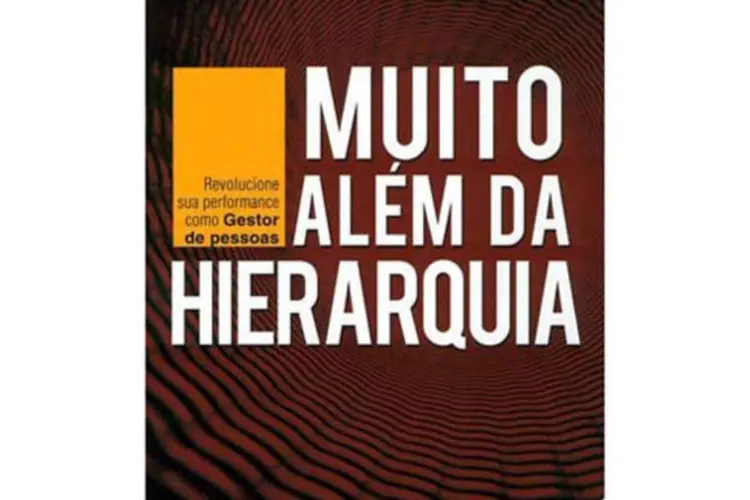 Muito além da Hierarquia (Divulgação)