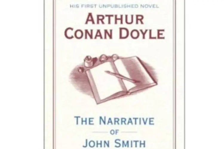 Capa de "The Narrative of John Smith", o primeiro livro escrito por Arthur Conan Doyle (Divulgação)