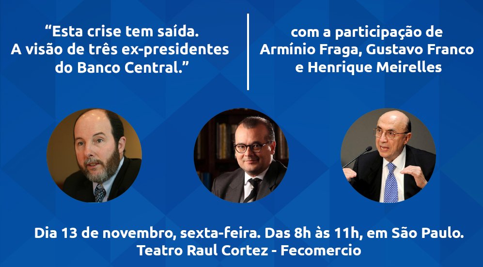 “Esta crise tem saída. A visão de três ex-presidentes do BC”