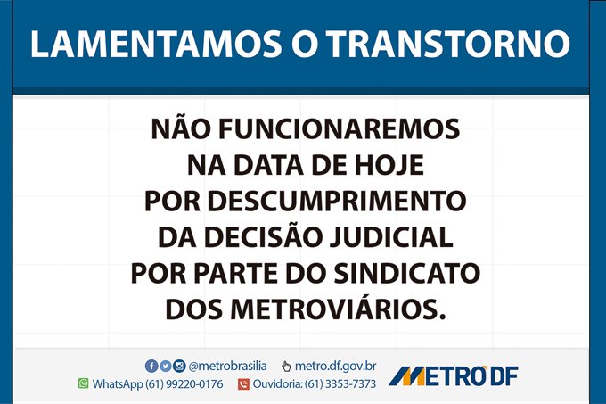 Funcionários do metrô do DF mantêm paralisação nesta terça