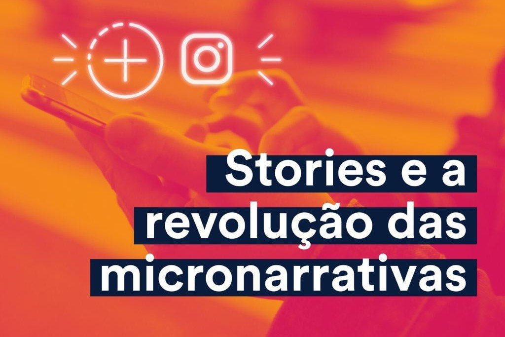 Podcast Digitalize: Instagram Stories e a revolução das micronarrativas