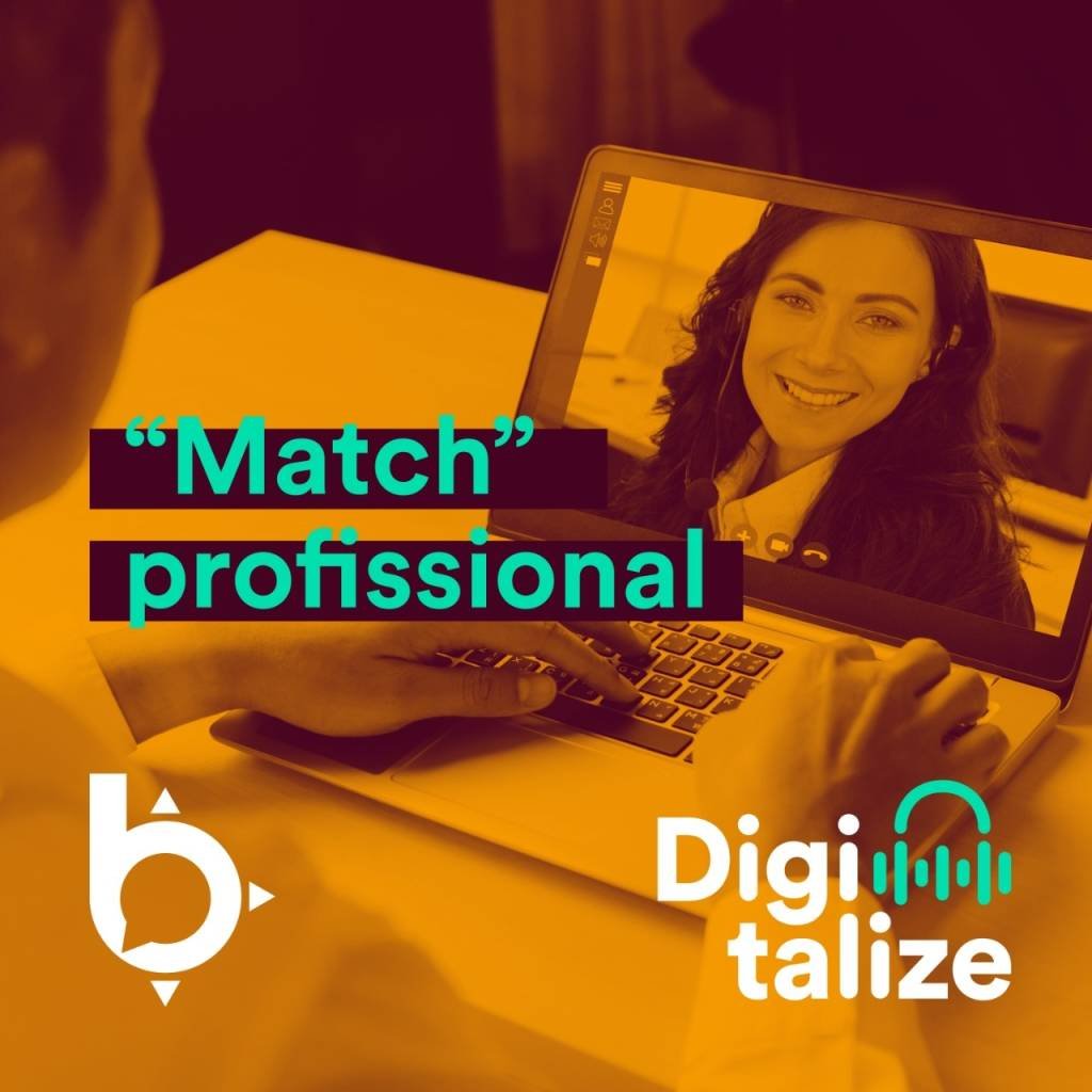 Podcast Digitalize:  “Match” profissional