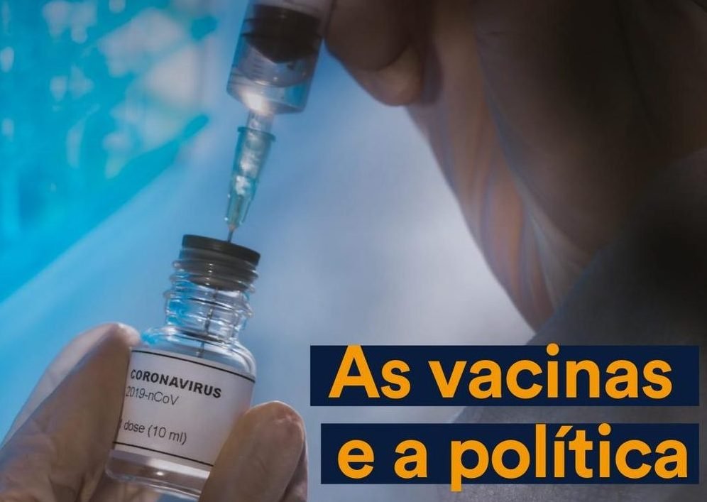 Podcast A+: As vacinas e a política