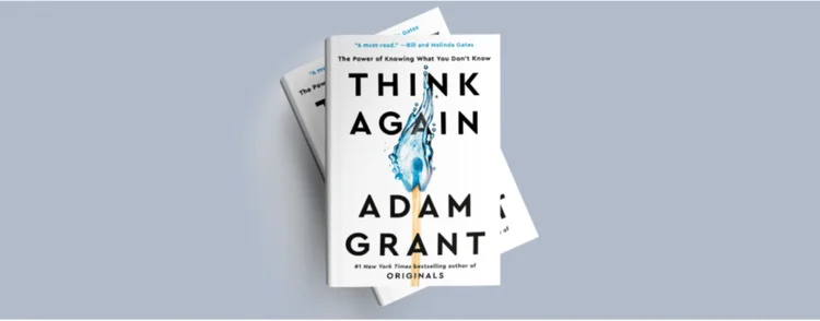 Think Again, de Adam Grant. (Reprodução/Reprodução)