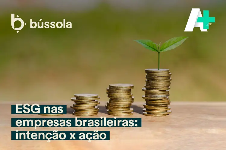 Podcast A+: pesquisa inédita que avaliou a relação do setor privado brasileiro com a agenda socioambiental (Bússola/Divulgação)