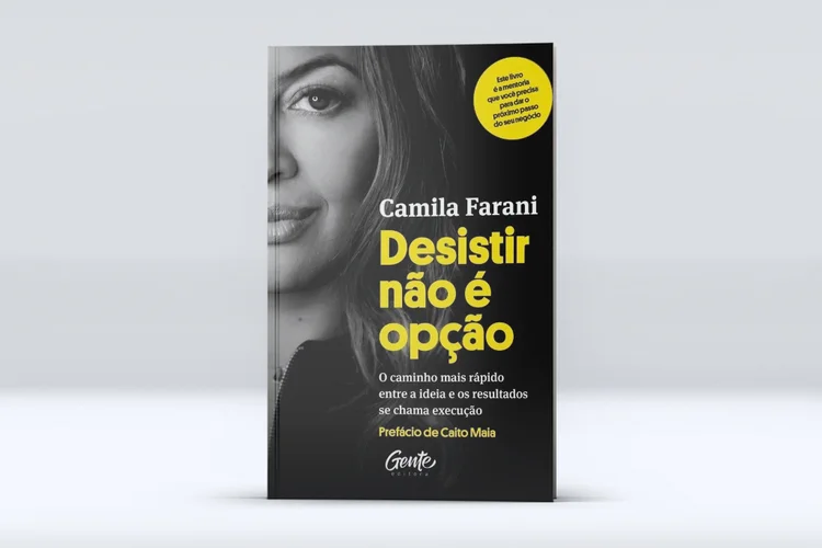 Desistir não é opção: livro de Camila Farani reúne ensinamentos sobre empreendedorismo (Divulgação/Divulgação)