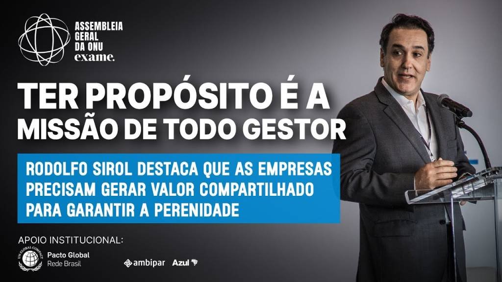 Ter propósito é a missão de todo gestor”, diz Rodolfo Sirol, chairman do Pacto Global no Brasil