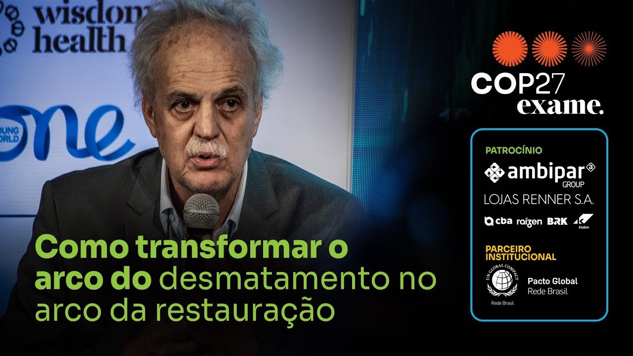 Carlos Nobre: como transformar o arco do desmatamento no arco da restauração