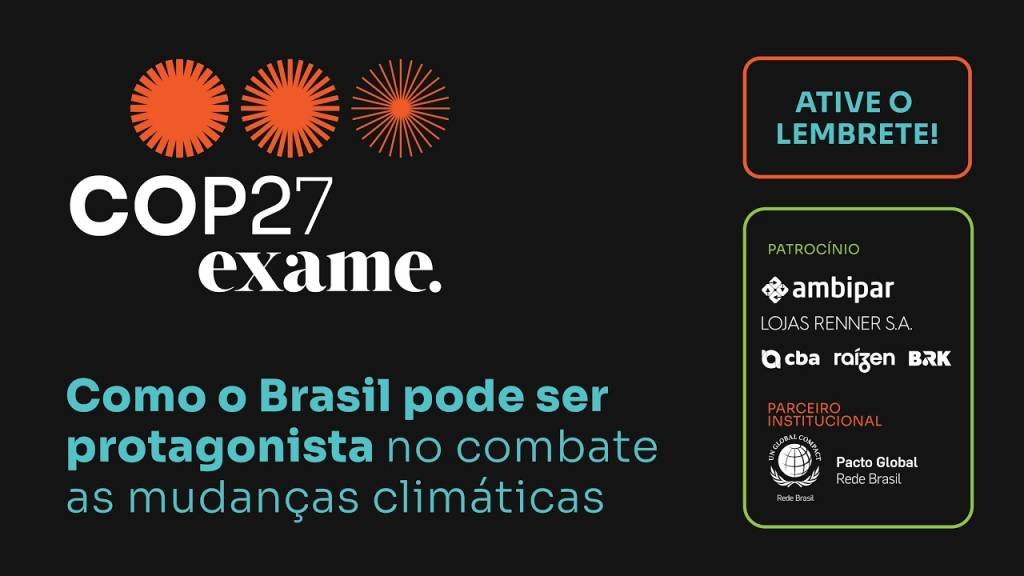 COP 27: Como o Brasil pode ser protagonista no combate as mudanças climáticas