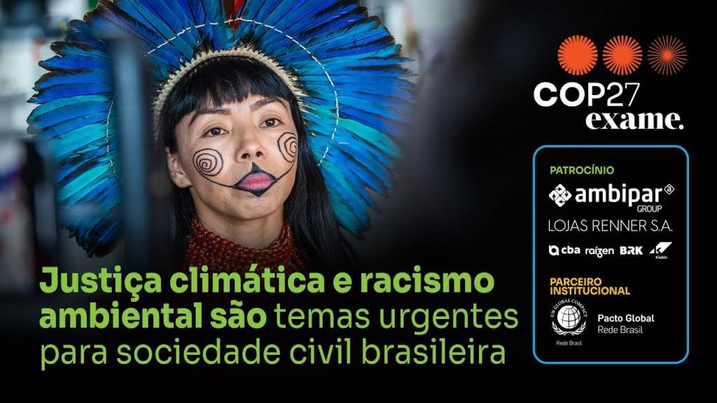 COP27: Justiça climática e racismo ambiental são temas urgentes para sociedade civil brasileira