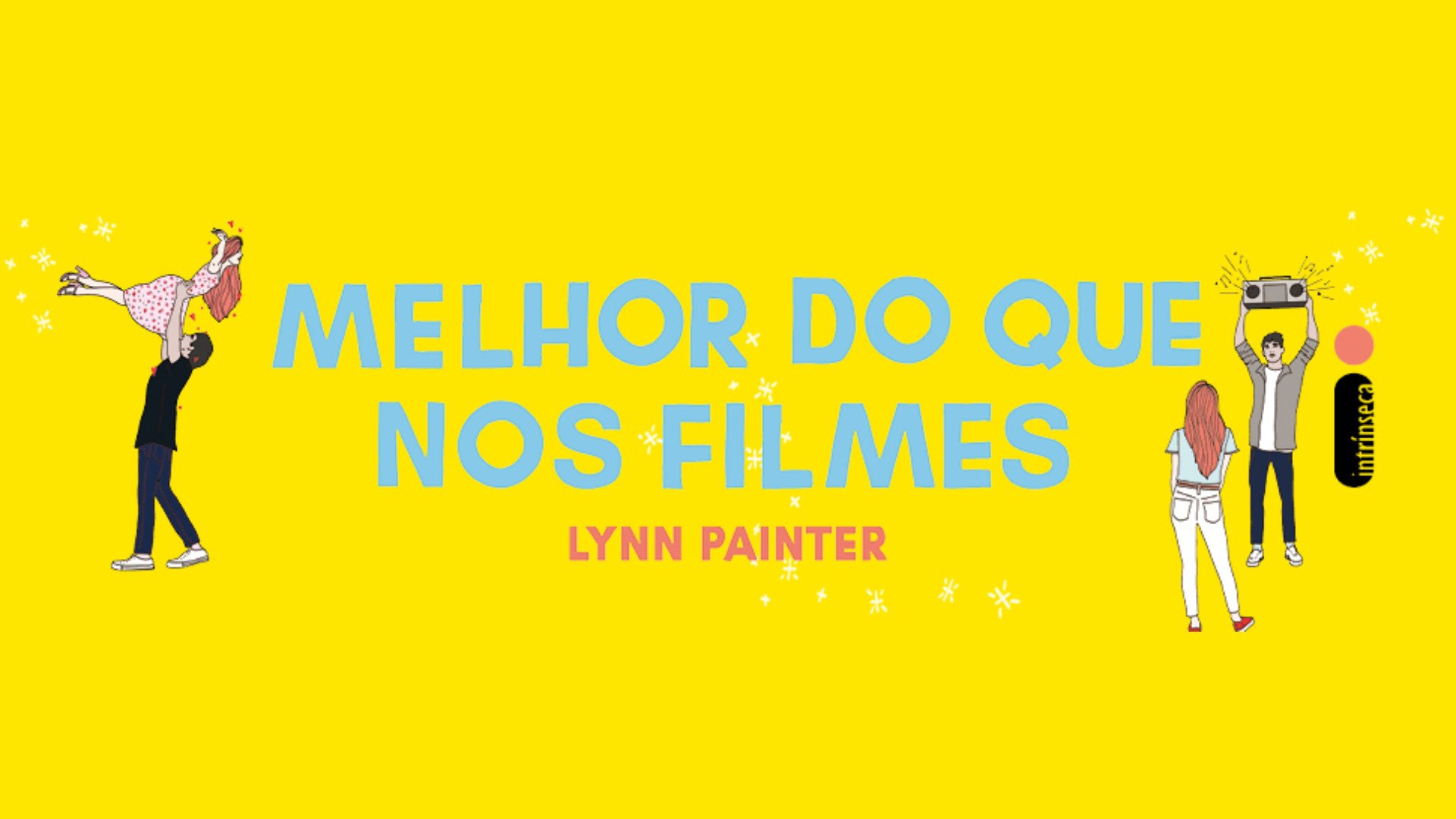 Fenômeno do 'BookTok': Melhor do que nos filmes, de Lynn Painter, ganha edição em português