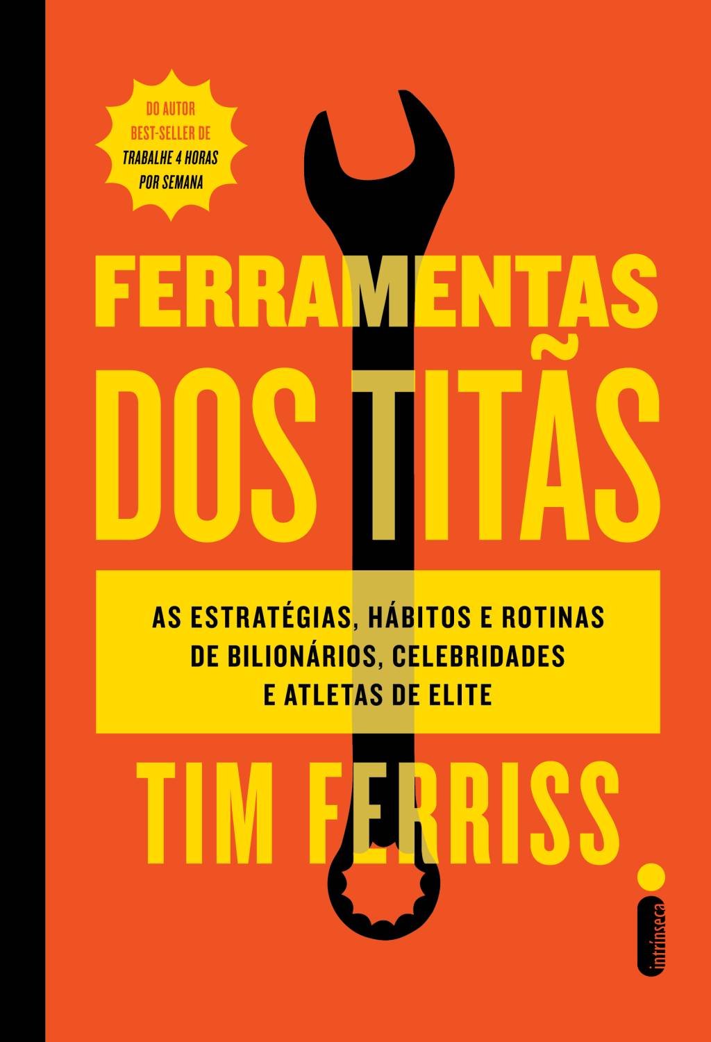 Ferramentas dos Titãs: livro sobre hábitos de personalidades de sucesso ganha nova edição