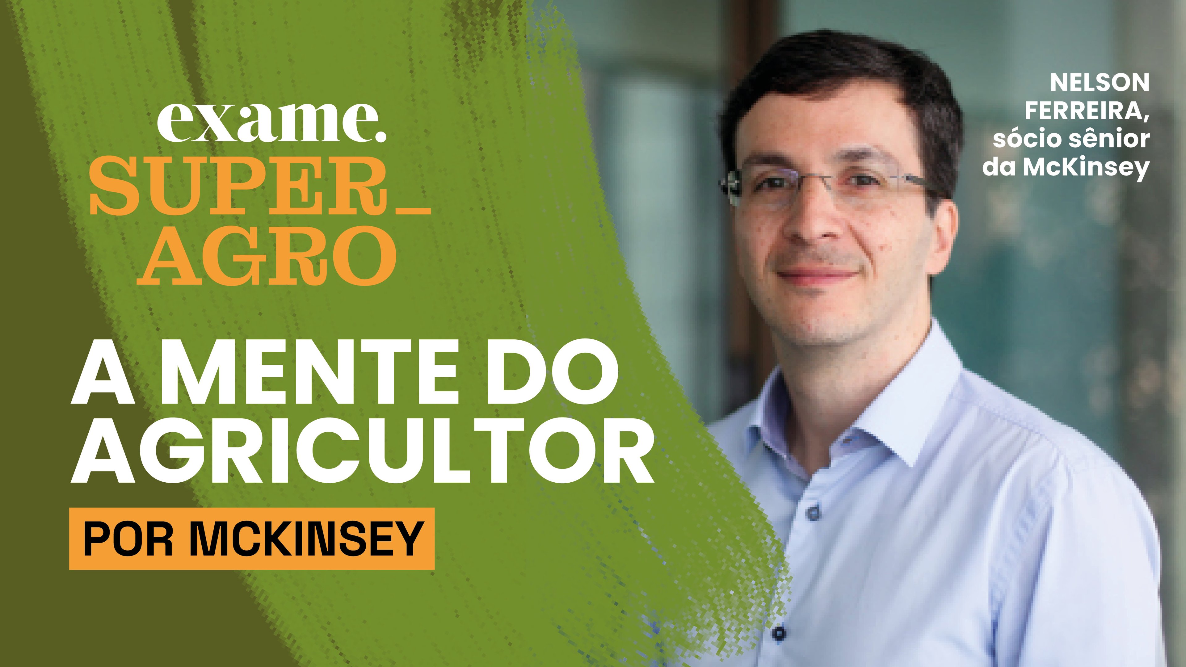 A mente do agricultor: McKinsey revela novo estudo em live do SuperAgro