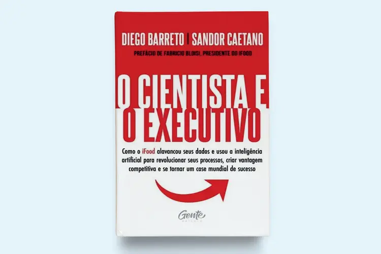 O Cientista e o Executivo de Diego Barreto e Sandor Caetano  (Editora Gente) | Página: 223 | Preço: 64,90 (Divulgação/Divulgação)