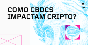 O impacto do real digital e outras CBDCs no mercado de criptomoedas