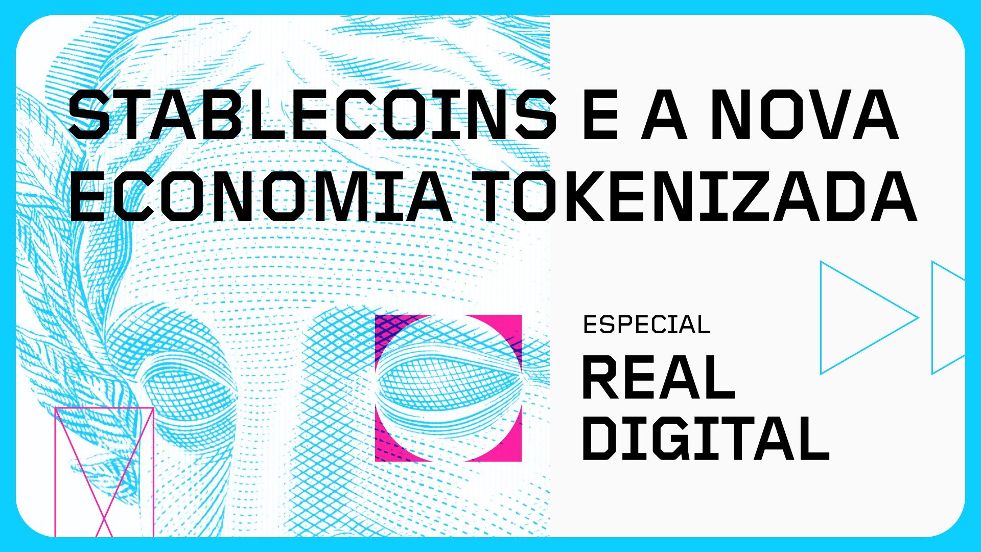 Stablecoins, Real Digital e a nova era da economia tokenizada