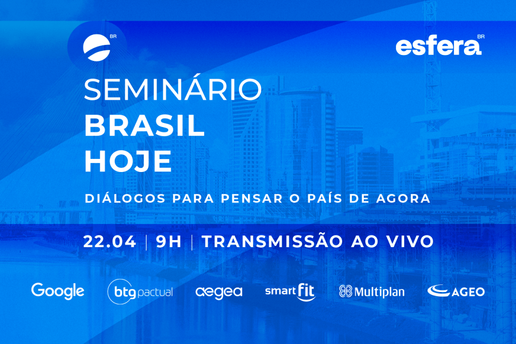 Seminário Brasil Hoje apresenta desafios e oportunidades para o País