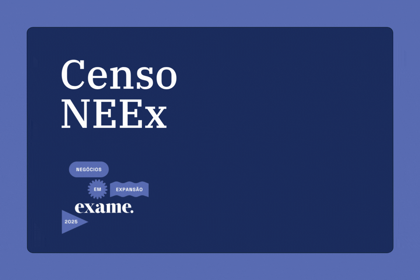 Censo NEEX: quem são os líderes das empresas que mais crescem no Brasil — e o que eles pensam