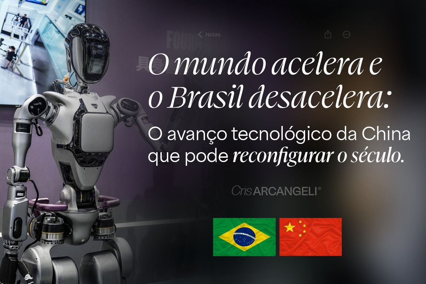 O mundo acelera e o Brasil desacelera: o avanço tecnológico da China que pode reconfigurar o século
