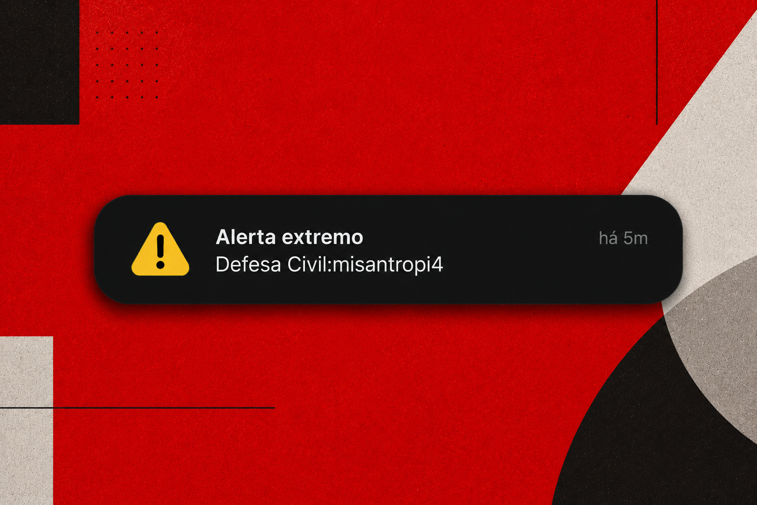 'Misantropia': como funciona um alerta verdadeiro da Defesa Civil